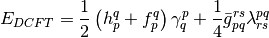 E_{DCFT} &= \frac{1}{2} \left( h_p^q + f_p^q \right) \gamma_q^p  + \frac{1}{4} \bar{g}_{pq}^{rs} \lambda_{rs}^{pq}